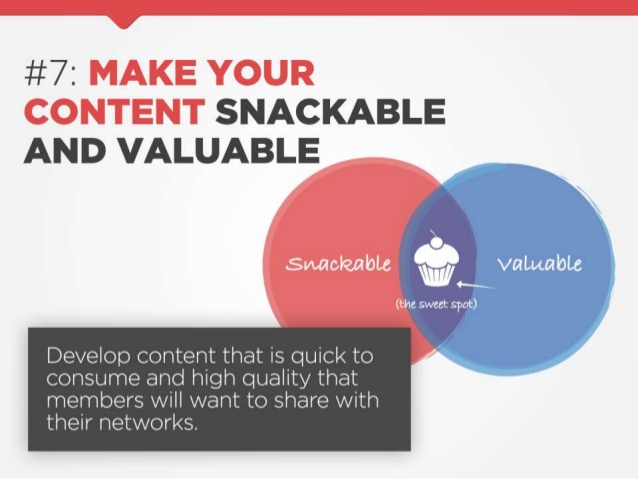 07 Make your content snackable and valuable